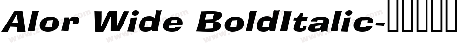 Alor Wide BoldItalic字体转换